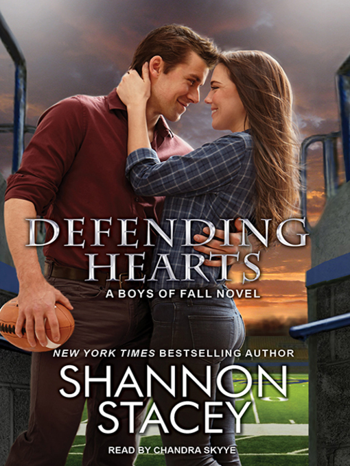 Title details for Defending Hearts by Shannon Stacey - Available